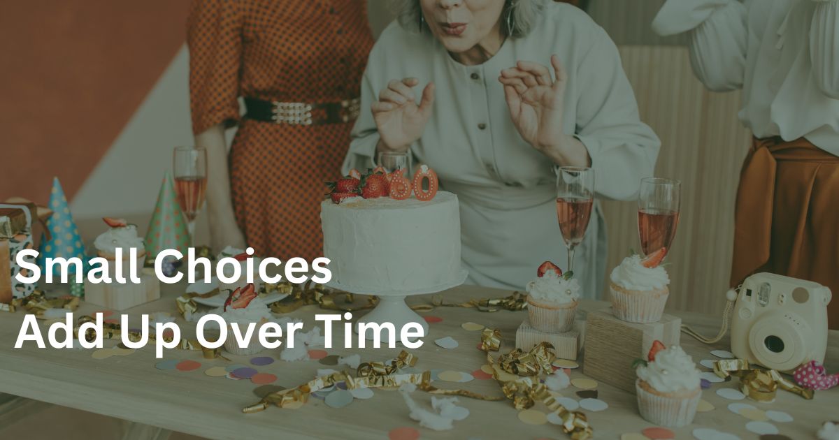 OL Small choices adding up