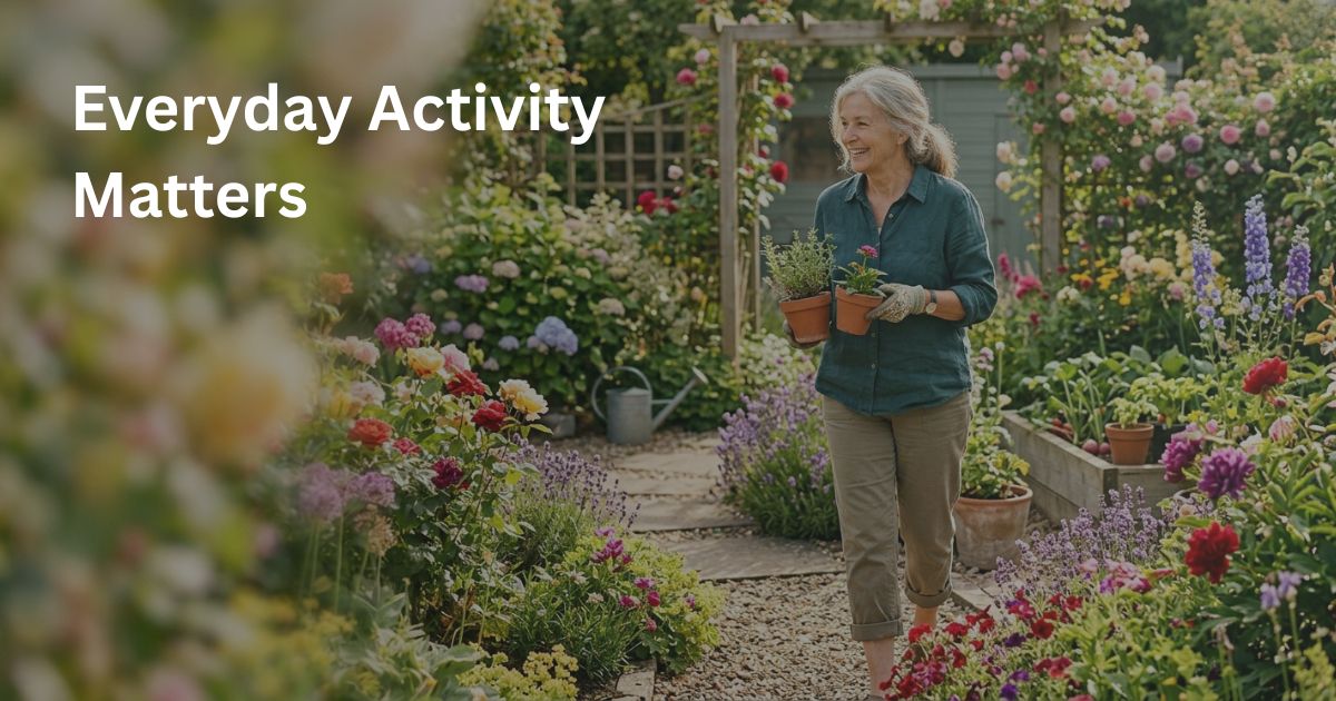 Article-41-Everyday-Activity-Matters-2 Gardening is a simple way to increase NEAT and daily movement after 50