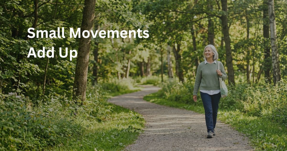 Article-41-Small-Movements-Add-Up-1 Woman walking outdoors to increase daily movement and support metabolism after 50.